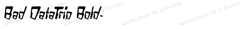 Bad DataTrip Bold字体转换